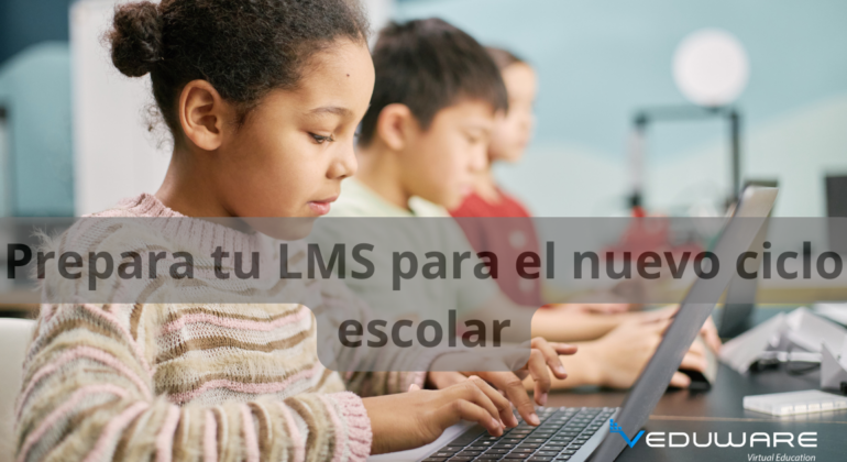 Preparar LMS VEDUWARE para inicio de ciclo escolar